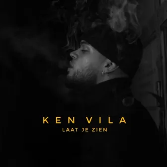 Laat Je Zien by Ken Vila