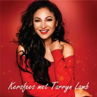 Kersfees Met Tarryn Lamb by Tarryn Lamb