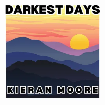 Darkest Days by Kieran Moore