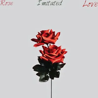 The Love Movement Presents : Rose Imitated Love by Ave the Fox