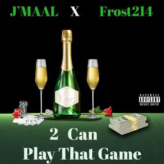 2 Can Play That Game by J'maal