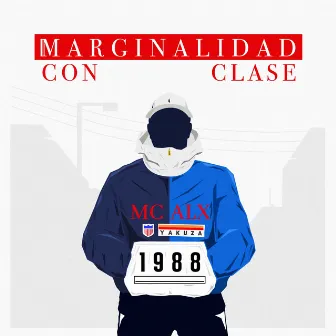 Marginalidad Con Clase by MC Alx