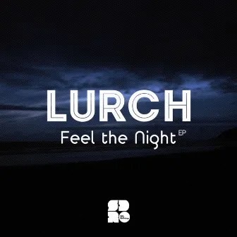 Feel The Night by Lurch