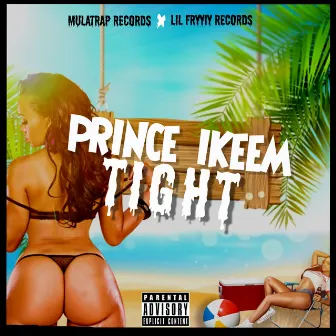 Tight by Prince Ikeem