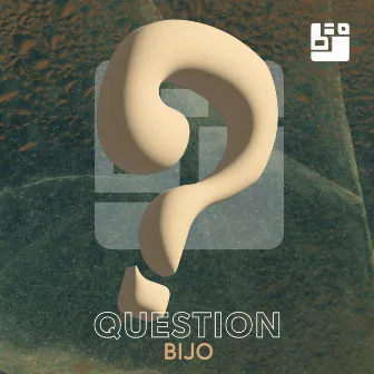 Question by Bijo