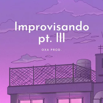 Improvisando pt. lll by Oxa Prod.