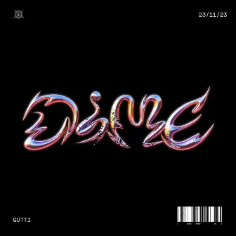 DIME by Gutti