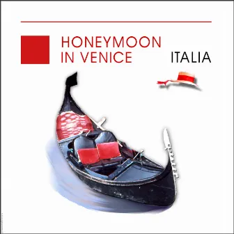 Honeymoon In Venice - Italia - Italy by Angelo Petisi And His Mandolin Orchestra