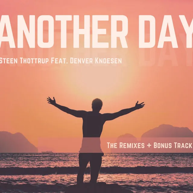 Another Day - Anders Ponsaing Remix