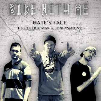 Ride With Me by Hate's Face