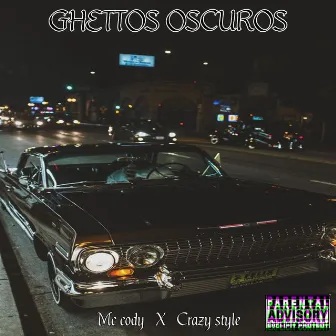 Ghettos Oscuros by Mc Cody