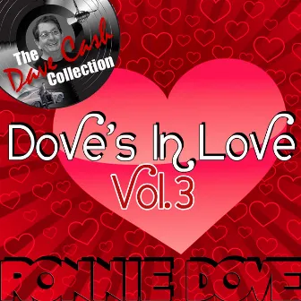 Dove's In Love Vol. 3 - [The Dave Cash Collection] by Ronnie Dove