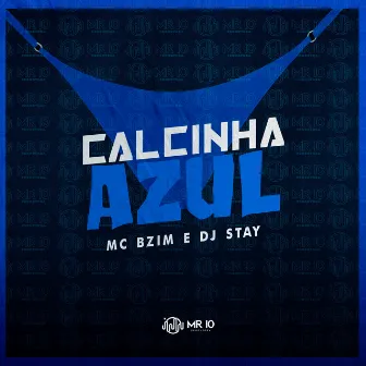 Calcinha Azul by Mc Bzim