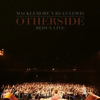 Otherside Remix [Live] by Macklemore & Ryan Lewis