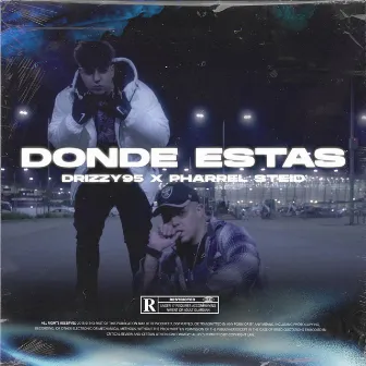 DONDE ESTAS by Drizzy95