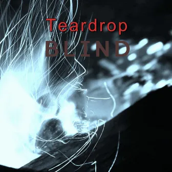 Blind by Teardrop