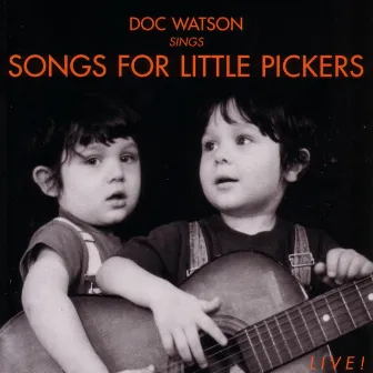 Songs for Little Pickers by Doc Watson