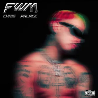 FWM by Chris Palace