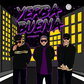 Yerba Buena by Homeboys