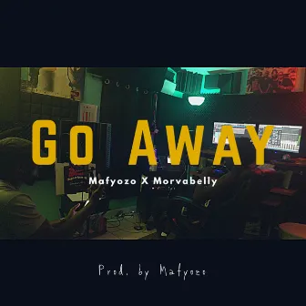 Go Away by Mafyozo