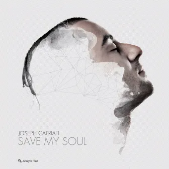 Save My Soul by Joseph Capriati