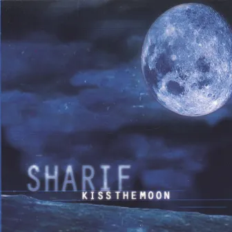 Kiss the Moon by Sharif