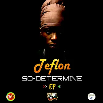 So Determine by Teflon Young King