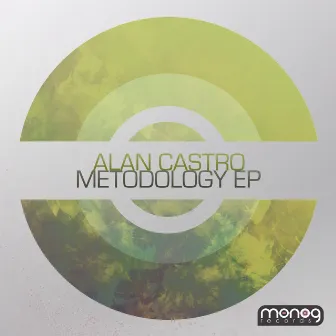 Metodology EP by Alan Castro