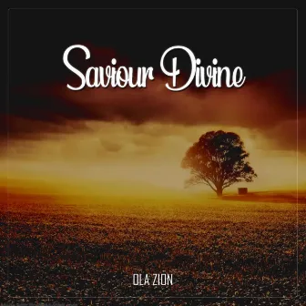 Saviour Divine by Ola Zion