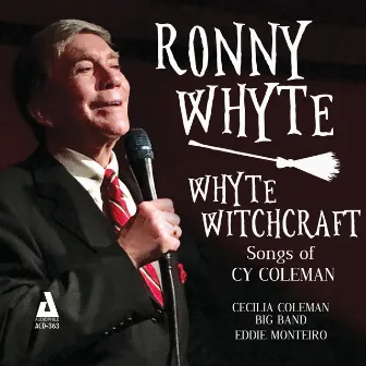 Whyte Witchcraft by Ronny Whyte