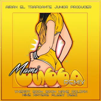 Mami Bubba (Remix) by Junior Producer