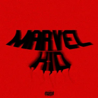 MARVEL KID ! by Allan the kid