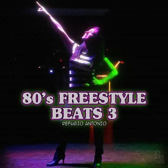 80's Freestyle Beats 3 by Refugio Antonio