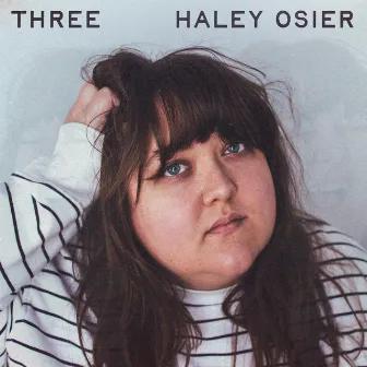 Three by Haley Osier