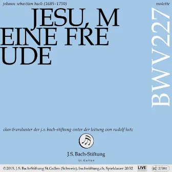 Motette, BWV 227 - Jesu, meine Freude by Chor der J. S. Bach-Stiftung