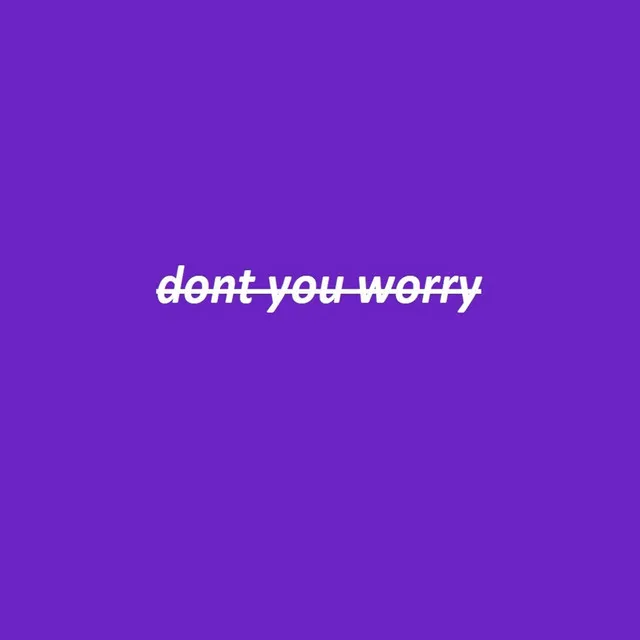 Don't You Worry