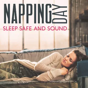 Napping Day: Sleep Safe And Sound by 