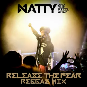 Release the Fear by Natty