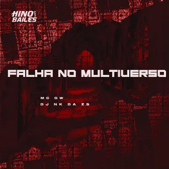 Falha no Multiverso by DJ NK da ZS