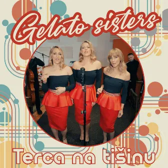 Terca na tišinu by Gelato Sisters