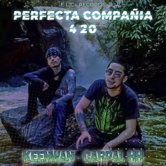 Perfecta Compañía 420 by Carpal HH