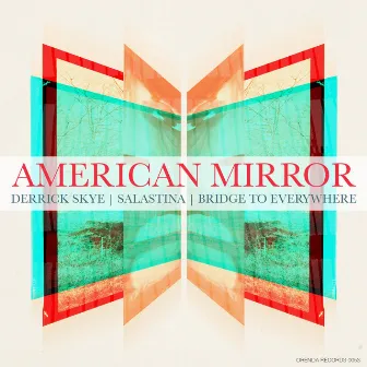 American Mirror by Derrick Skye