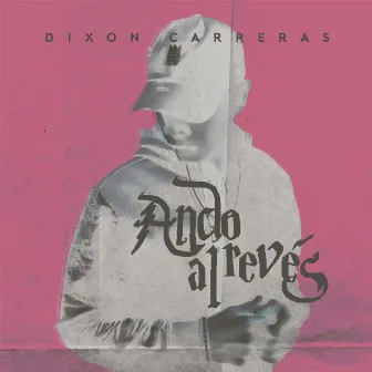 Ando al Reves by Dixon Carreras