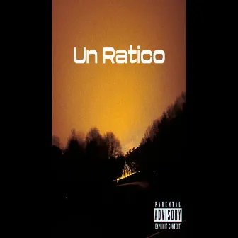 Un Ratico by Unico