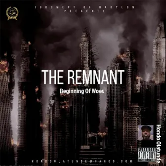 The Remnant Vol 1 Beginning of Woes by Hondo Olatunde