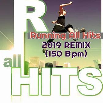 Running All Hits 2019 Remix 150 Bpm (Musica para Correr , Fast Running, High Tempo, Intense Run, Treadmill, HIIT, Workout Beat) by Running 150 BPM