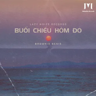 BUỔI CHIỀU HÔM ĐÓ by Brownie Benie