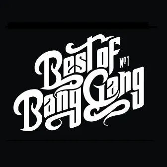 Best of Bang Gang (Special Edition) by Bang Gang