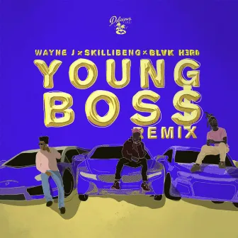 Young Boss (Remix) by Wayne J