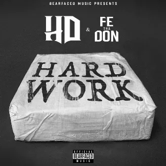 Hard Work by Fe Tha Don